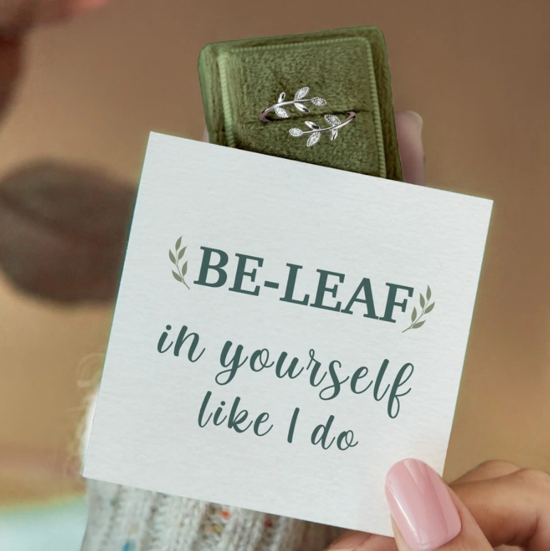 Be-Leaf In Yourself Like I Do - MOM LEAF RING
